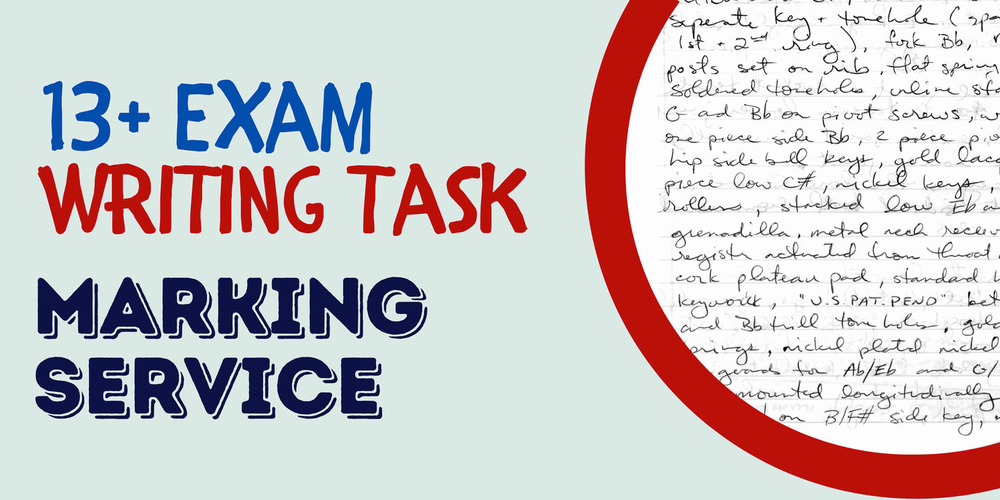 13 Plus Exam Writing Task and Marking and Feedback Service