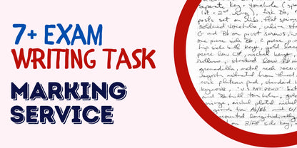7 Plus Exam Writing Task and Marking and Feedback Service